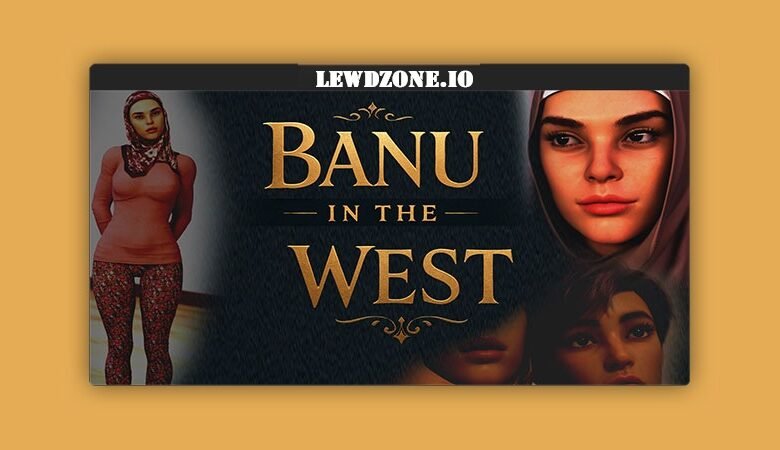 Banu in the West (v0.01) Free Download In PC