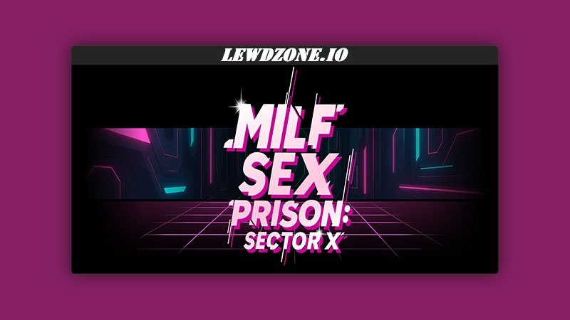 MILF Sex Prison: Sector X (Final) Download Free PC