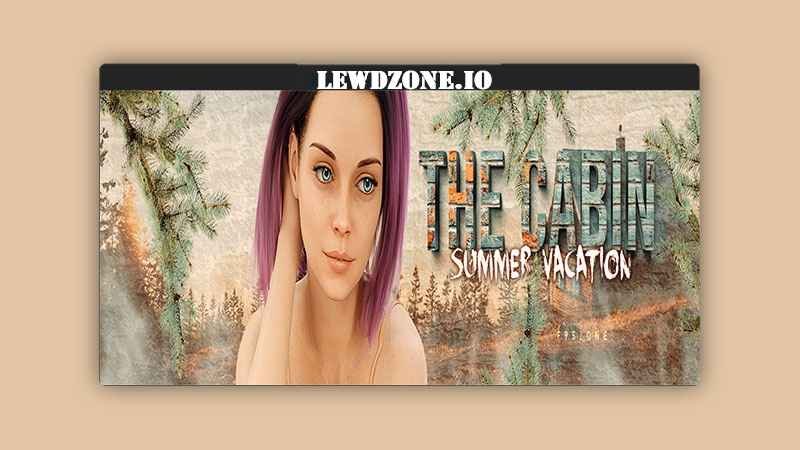 The Cabin – Summer Vacation (Ep. 9) Download Free PC