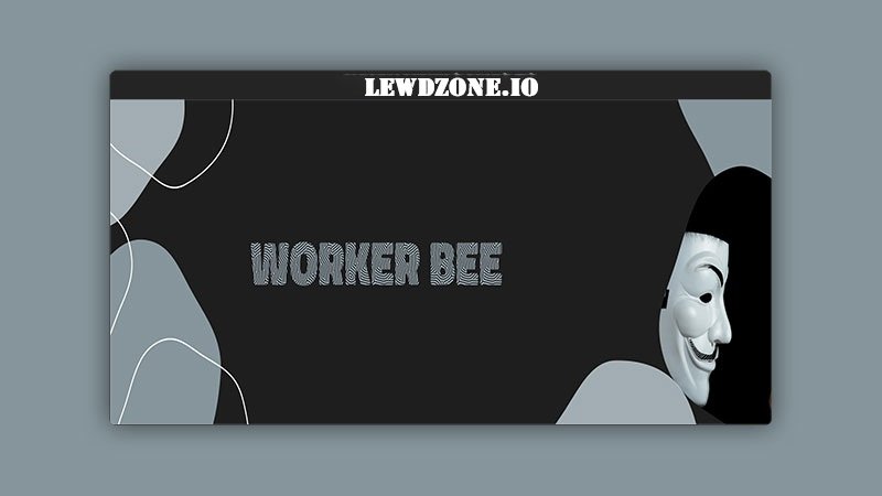Worker Bee (Ch. 4) PC Free Download