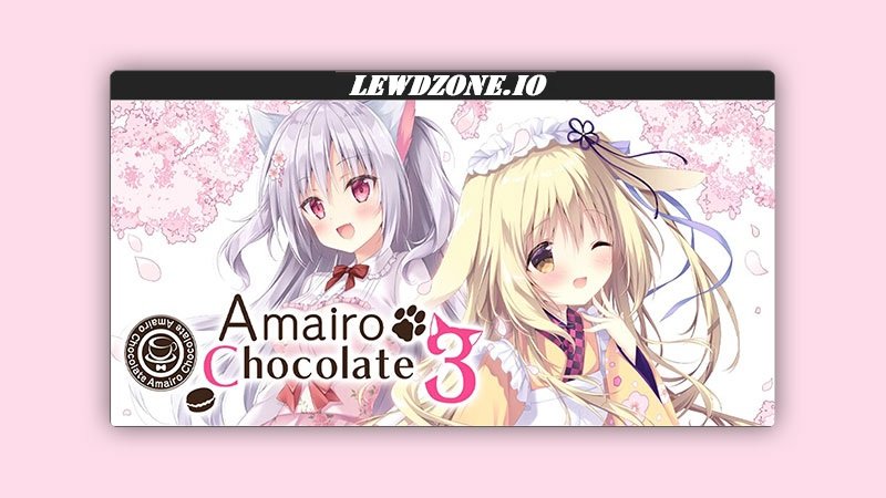 Amairo Chocolate 3 Download Full (v1.0) By Cabbage Soft