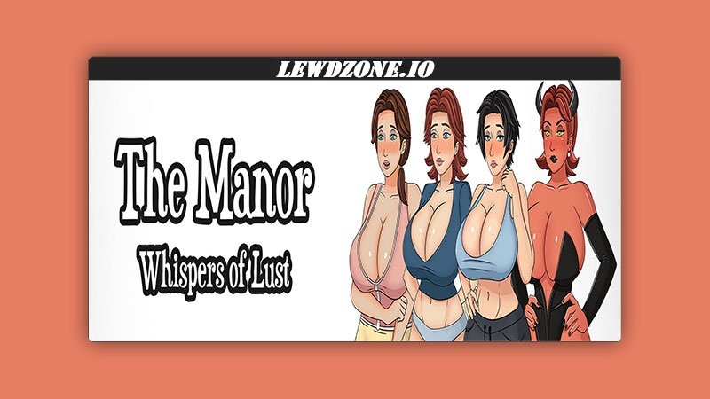 The Manor: Whispers of Lust Full (v0.1a) of Dr. Lustwell